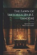Fawn of Sertorius [By R.E. Landor]