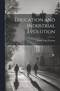 Education and Industrial Evolution