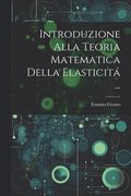 Introduzione Alla Teoria Matematica Della Elasticit ...