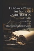 Roman D'une Impratrice, Catherine II De Russie