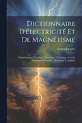 Dictionnaire D'lectricit Et De Magntisme