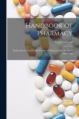 Virgil Coblentz - Handbook of Pharmacy, Häftad. Tillgänglighet: Lägg i varukorg