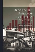 Bidrag Till Finlands Officiela Statistik