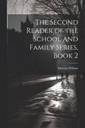 Second Reader of the School and Family Series, Book 2