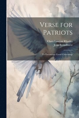Jean Broadhurst, Clara Lawton Rhodes - Verse for Patriots, Häftad. Tillgänglighet: Lägg i varukorg
