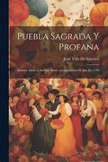 Puebla Sagrada Y Profana