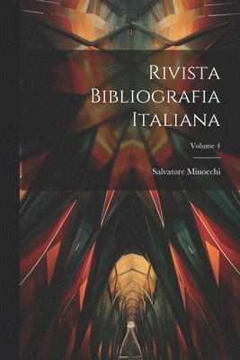 Salvatore Minocchi - Rivista Bibliografia Italiana; Volume 4, Häftad