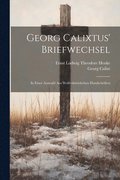 Georg Calixtus' Briefwechsel