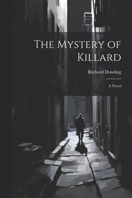 Richard Dowling - Mystery of Killard, Häftad. Tillgänglighet: Lägg i varukorg