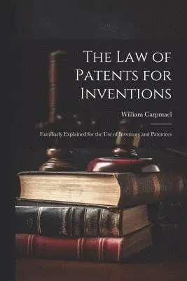 Law of Patents for Inventions