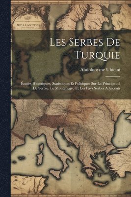 Abdolonyme Ubicini - Les Serbes De Turquie, Häftad. Tillgänglighet: Lägg i varukorg