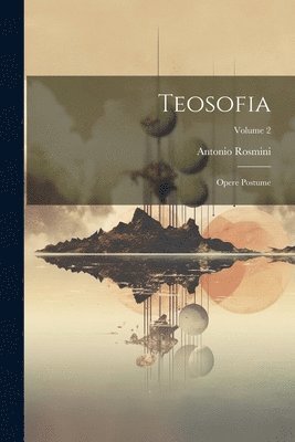 Antonio Rosmini - Teosofia, Häftad