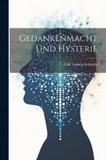 Gedankenmacht Und Hysterie