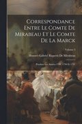 Correspondance Entre Le Comte De Mirabeau Et Le Comte De La Marck