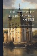 The History Of The Reform Bill Of 1832