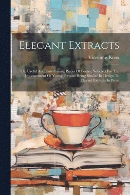 Vicesimus Knox - Elegant Extracts, Häftad. Tillgänglighet: Lägg i varukorg