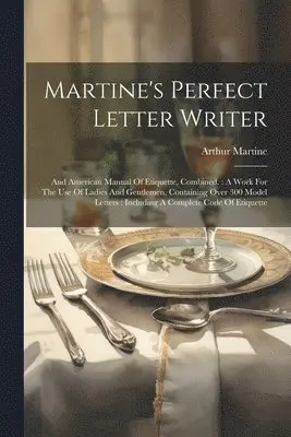 Arthur Martine - Martine's Perfect Letter Writer, Häftad. Tillgänglighet: Tillfälligt slut