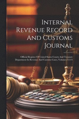 Internal Revenue Record And Customs Journal