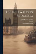 Church Walks In Middlesex