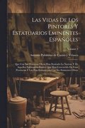 Vidas De Los Pintores Y Estatuarios Eminentes Españoles