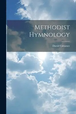 David Creamer - Methodist Hymnology, Häftad. Tillgänglighet: Tillfälligt slut