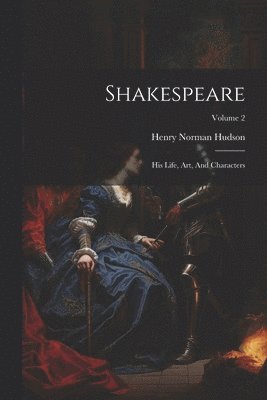 Henry Norman Hudson - Shakespeare, Häftad
