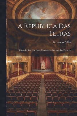 Fernando Palha - Republica Das Letras, Häftad. Tillgänglighet: Lägg i varukorg