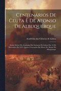 Centenários De Ceuta E De Afonso De Albuquerque