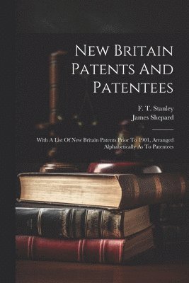 New Britain Patents And Patentees
