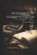 Biographie De Albert De Haller