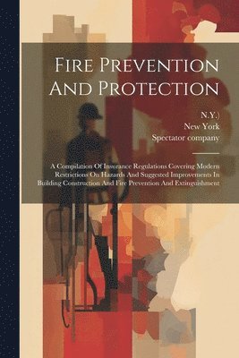 N y ), Spectator Company, Spectator Company (New York - Fire Prevention And Protection, Häftad