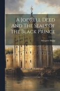 A Jodrell Deed And The Seals Of The Black Prince