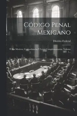 Distrito Federal (Mexico) - Código Penal Mexicano, Häftad. Tillgänglighet: Tillfälligt slut