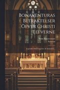 Bonaventuras Betraktelser fver Christi Lefverne