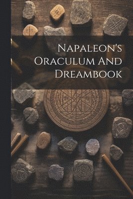 Napaleon's Oraculum And Dreambook