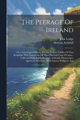 John Lodge, Mervyn Archdall - Peerage Of Ireland, Häftad. Tillgänglighet: Lägg i varukorg