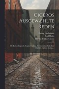 Ciceros Ausgewæhlte Reden