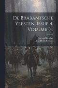De Brabantsche Yeesten, Issue 4, Volume 3...
