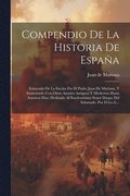 Compendio De La Historia De Espa�a