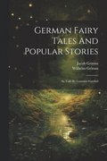 German Fairy Tales And Popular Stories