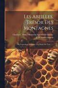 Les Abeilles, Tr�sor Des Montagnes