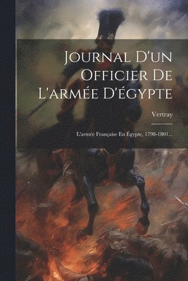 Journal D'un Officier De L'armée D'égypte