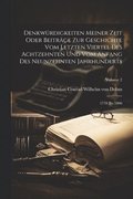 Denkwrdigkeiten Meiner Zeit Oder Beitrge Zur Geschichte Vom Letzten Viertel Des Achtzehnten Und Vom Anfang Des Neunzehnten Jahrhunderts