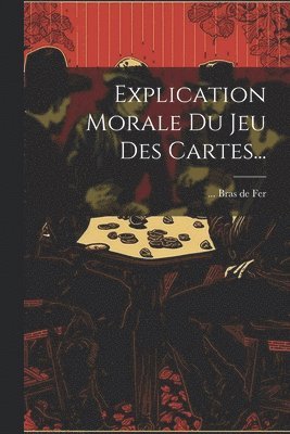 Explication Morale Du Jeu Des Cartes...
