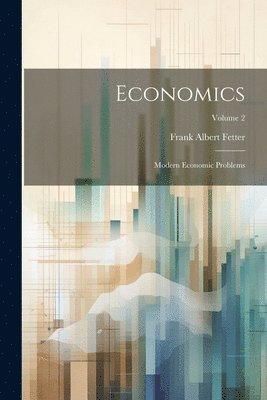 Frank Albert Fetter - Economics, Häftad