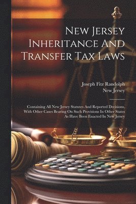 New Jersey Inheritance And Transfer Tax Laws