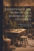 Exhibition Of The Work Of Luca Signorelli And His School