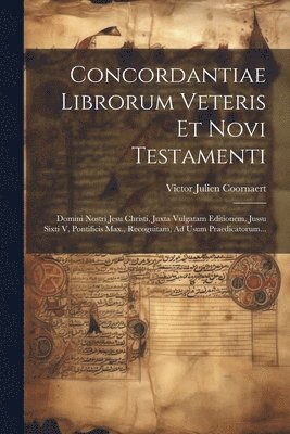 Victor Julien Coornaert - Concordantiae Librorum Veteris Et Novi Testamenti, Häftad