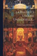 Russie Et L'glise Universelle...
