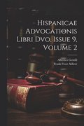 Hispanicae Advocationis Libri Dvo, Issue 9, volume 2